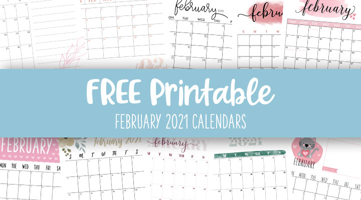 Printable-February-2021-Calendars-Feature-Image