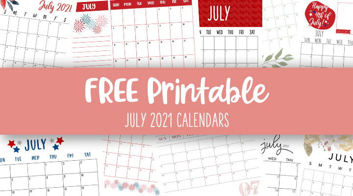 Printable-July-2021-Calendars-Feature-Image