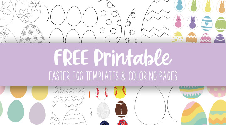 Easter Egg Templates & Coloring Pages - 129 FREE Pages