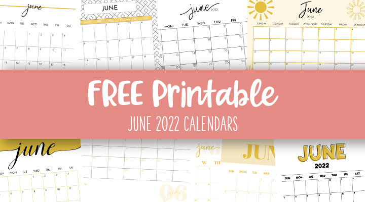 Printable-June-2022-Calendars-Feature-Image