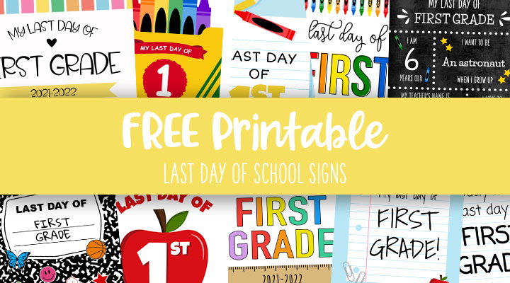Printable-Last-Day-of-School-Signs-Feature-Image