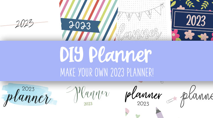DIY Planner Make Your Own 2023 Planner For Free Printabulls