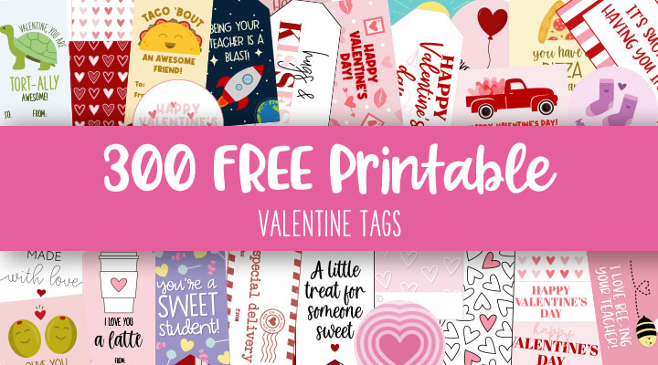 Valentine Tags - 300 FREE Printable Tags