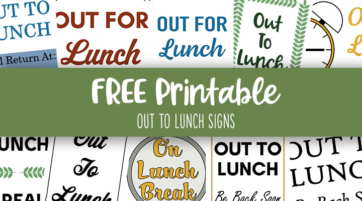 Printable-Out-To-Lunch-Signs-Feature-Image
