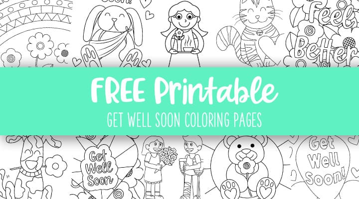 Get Well Soon Coloring Pages - Free & Printable!