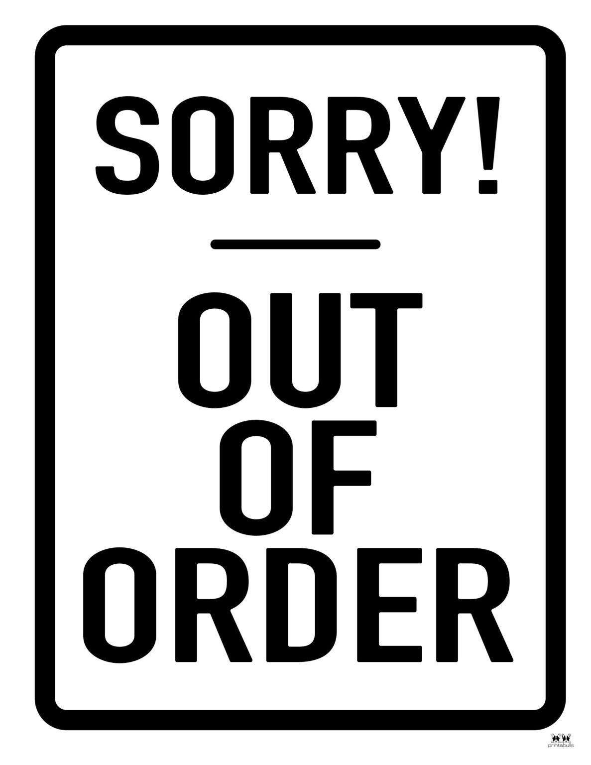 Out Of Order Signs - 25 FREE Printable Signs | Printabulls