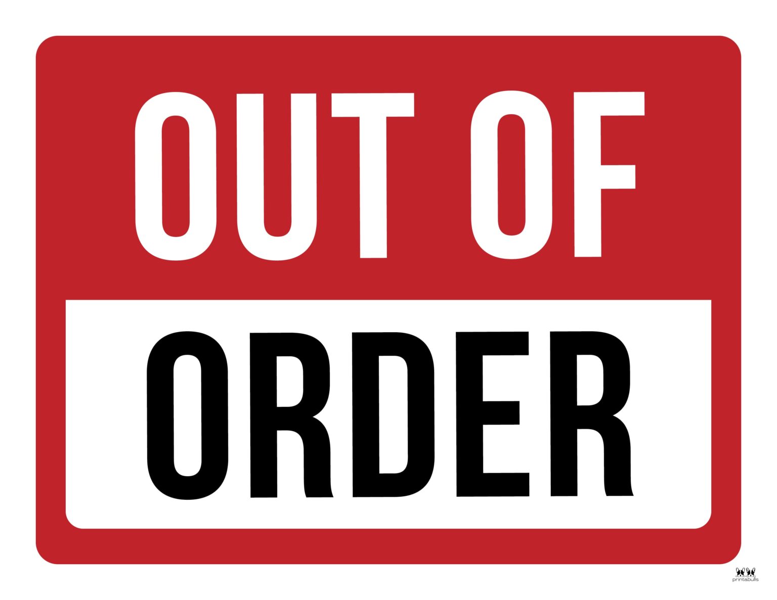 Out Of Order Signs 25 FREE Printable Signs Printabulls