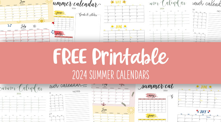 Printable-2024-Summer-Calendars-Feature-Image