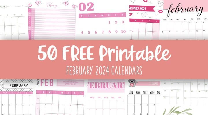 Printable-February-2024-Calendars-Feature-Image