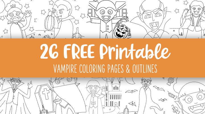 Printable-Vampire-Coloring-Pages-And-Outlines-Feature-Image