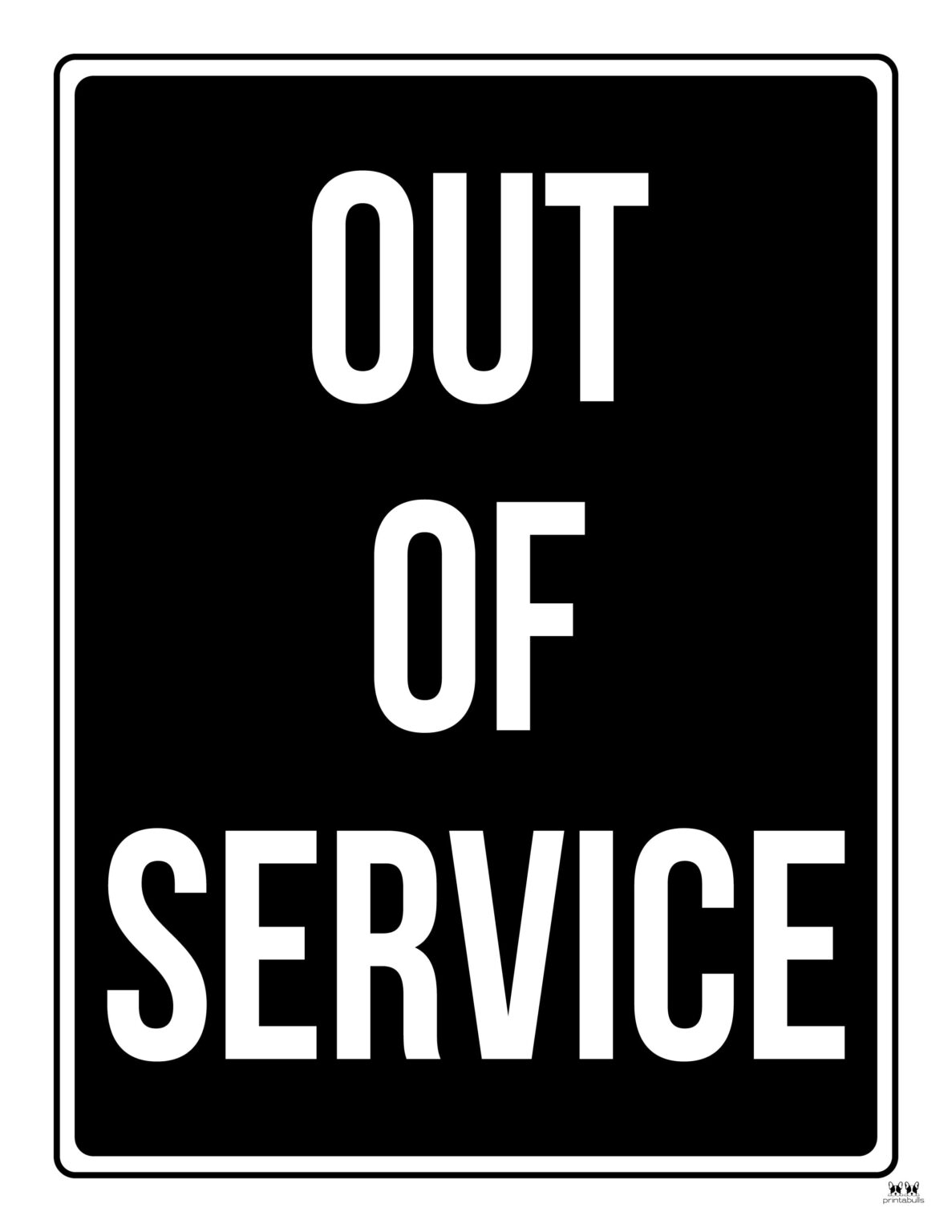 Out Of Service Signs 25 FREE Printables Printabulls