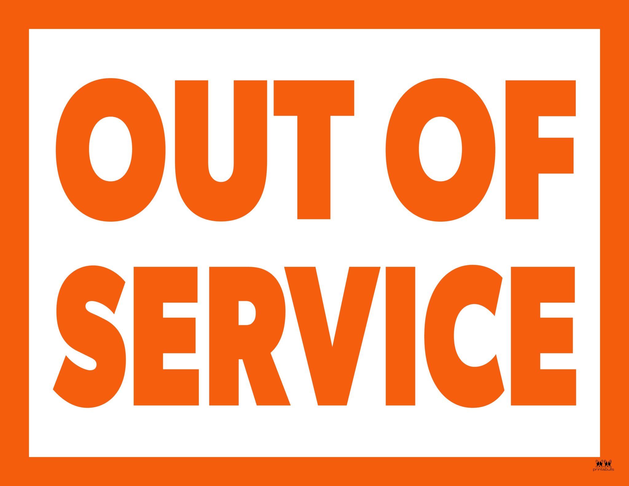 Out Of Service Signs 25 FREE Printables Printabulls