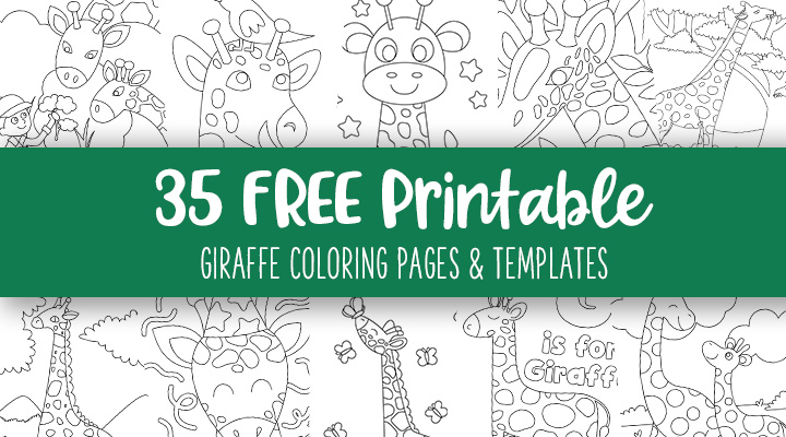 Printable-Giraffe-Coloring-Pages-And-Templates-Feature-Image