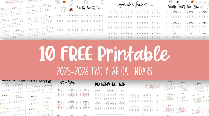 2025-2026 Two Year Calendars - 10 FREE Cals | Printabulls