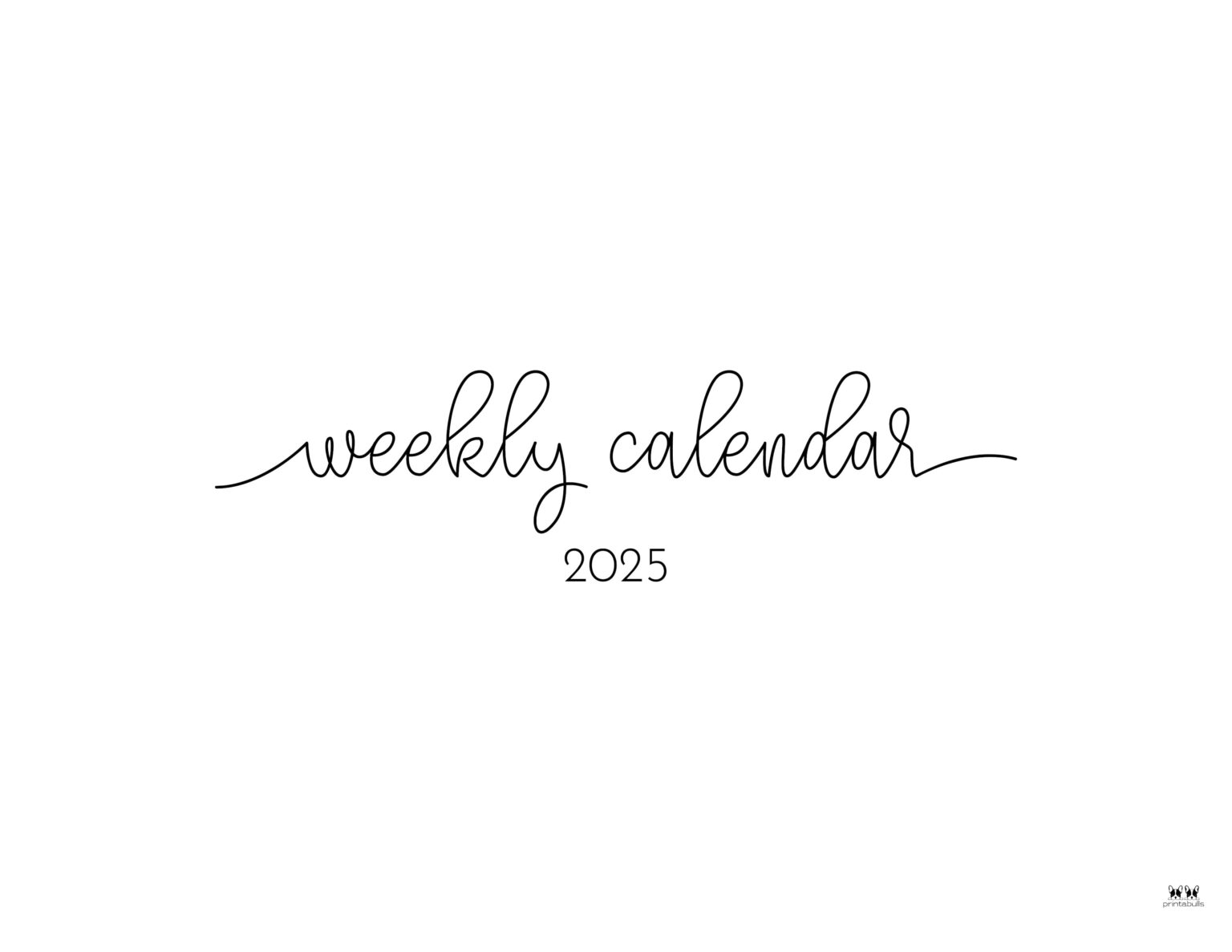2025 Weekly Calendars All 52 Weeks Printabulls