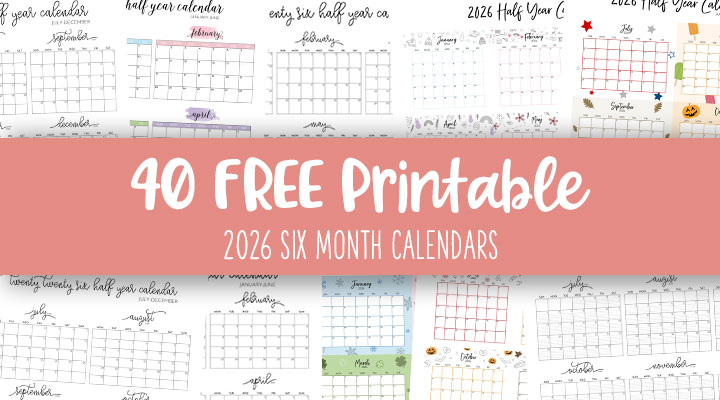 Printable-2026-Six-Month-Calendars-Feature-Image