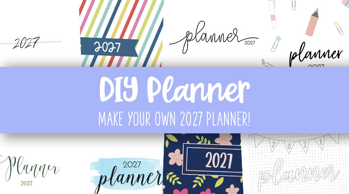 Printable-DIY-Planners-2027-Feature-Image